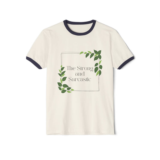 Unisex Strong and Sarcastic Cotton Ringer T-Shirt, Funny Gift, Casual Wear, Everyday Tee, Nature Lover Top